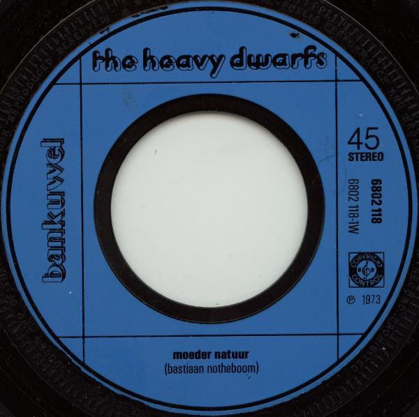 Heavy Dwarfs - Moeder Natuur Vinyl Singles Vinyl Zeer Goed / Hoesje Generic "VINYLSINGLES.NL"