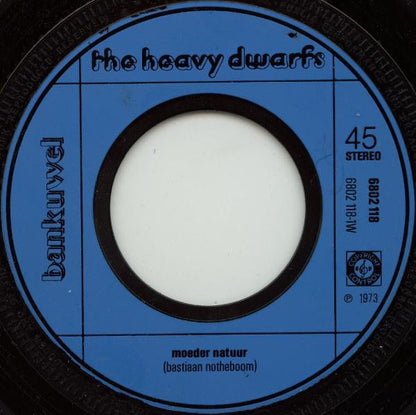 Heavy Dwarfs - Moeder Natuur Vinyl Singles Vinyl Zeer Goed / Hoesje Generic "VINYLSINGLES.NL"