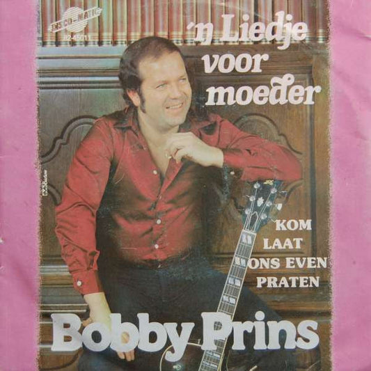 Bobby Prins - n Liedje Voor Moeder 22561 Vinyl Singles Vinyl Zeer Goed / Hoesje Goed "VINYLSINGLES.NL"