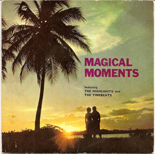 Highlights and The Timebeats - Magical Moments Vinyl Singles Vinyl Zeer Goed / Hoesje Goed "VINYLSINGLES.NL"