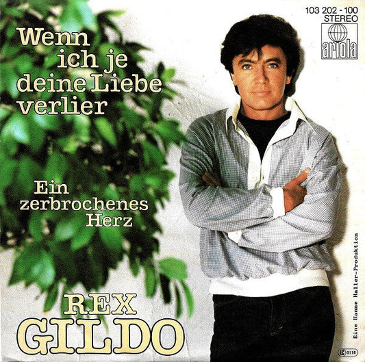 Rex Gildo - Wenn Ich Je Deine Liebe Verlier 41062 Vinyl Singles Vinyl Goed / Hoes Goed