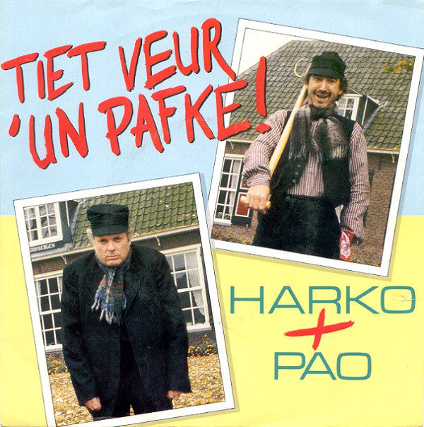 Harko + Pao / Verona - Tiet Veur 'Un Pafke 41261 Vinyl Singles Vinyl Zeer Goed / Hoesje Goed "VINYLSINGLES.NL"