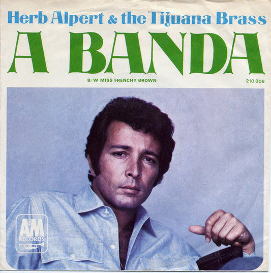 Herb Alpert & The Tijuana Brass - A Banda Vinyl Singles Vinyl Zeer Goed / Hoesje Goed "VINYLSINGLES.NL"