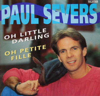 Paul Severs - Oh Little Darling 37298