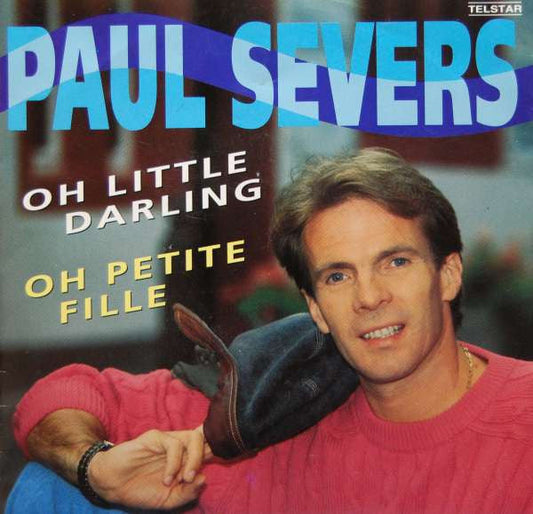 Paul Severs - Oh Little Darling 37298