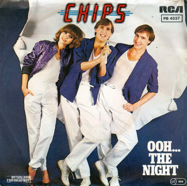 Chips - Ooh The Night 12249 Vinyl Singles Vinyl Zeer Goed / Hoesje Goed "VINYLSINGLES.NL"