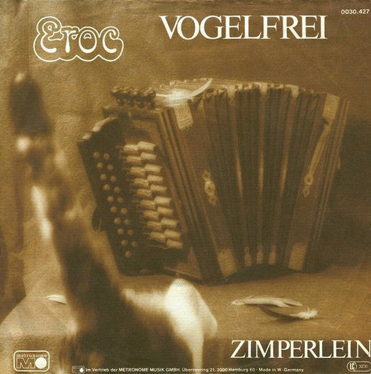 Eroc - Vogelfrei Vinyl Singles Vinyl Zeer Goed / Hoesje Goed "VINYLSINGLES.NL"