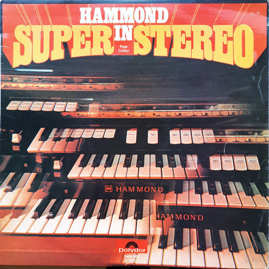 Pete Colley - Hammond In Super Stereo (LP) 50624 Vinyl LP /   