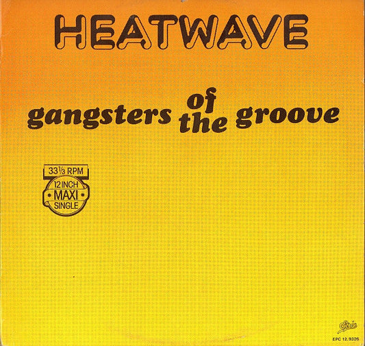 Heatwave - Gangsters Of The Groove (Maxi-Single) Maxi-Singles Vinyl Zeer Goed / Hoesje Goed "VINYLSINGLES.NL"