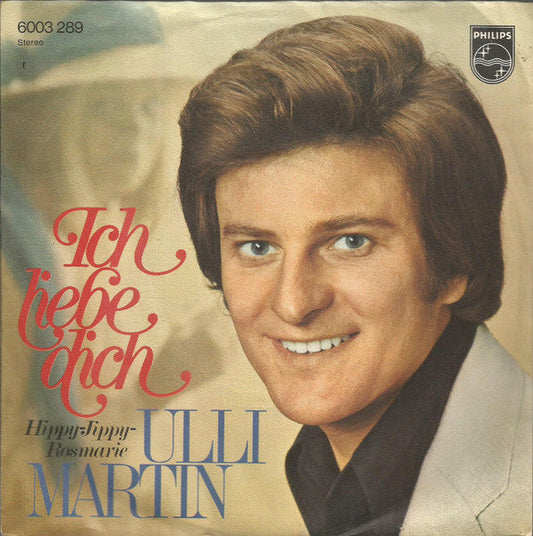 Ulli Martin - Ich Liebe Dich Vinyl Singles Vinyl Goed / Hoes Goed