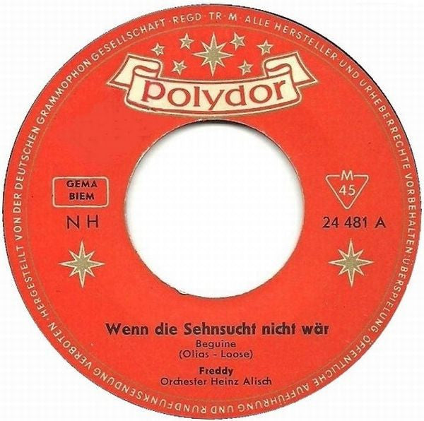 Freddy - Wenn Die Sehnsucht Nicht Wär 43221 Vinyl Singles Vinyl Zeer Goed / Hoesje Goed "VINYLSINGLES.NL"