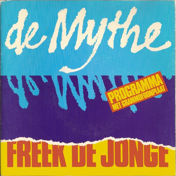 Freek de Jonge - De Mythe 44524 Vinyl Singles Vinyl Zeer Goed / Hoesje Goed "VINYLSINGLES.NL"