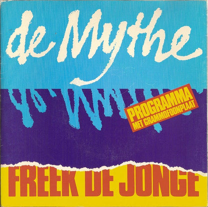 Freek de Jonge - De Mythe 44524 Vinyl Singles Vinyl Zeer Goed / Hoesje Goed "VINYLSINGLES.NL"
