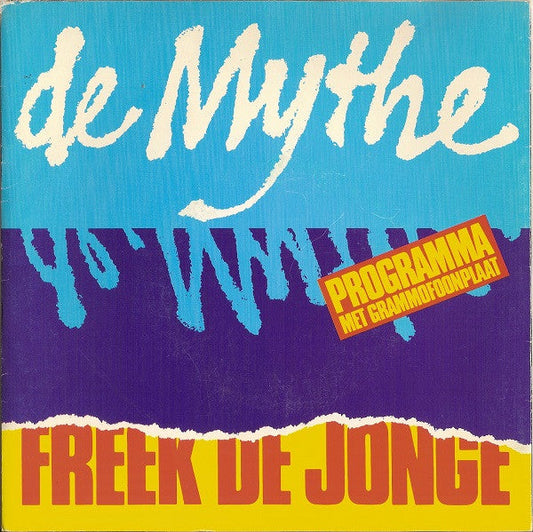 Freek de Jonge - De Mythe 44524 Vinyl Singles Vinyl Zeer Goed / Hoesje Goed "VINYLSINGLES.NL"