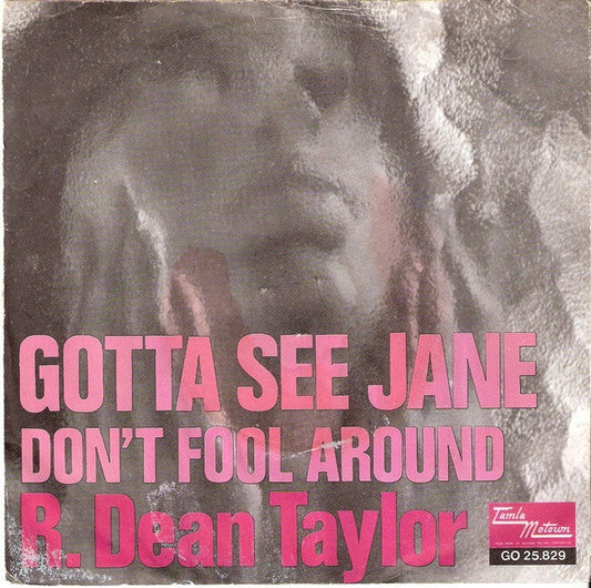 R. Dean Taylor - Gotta See Jane 37268