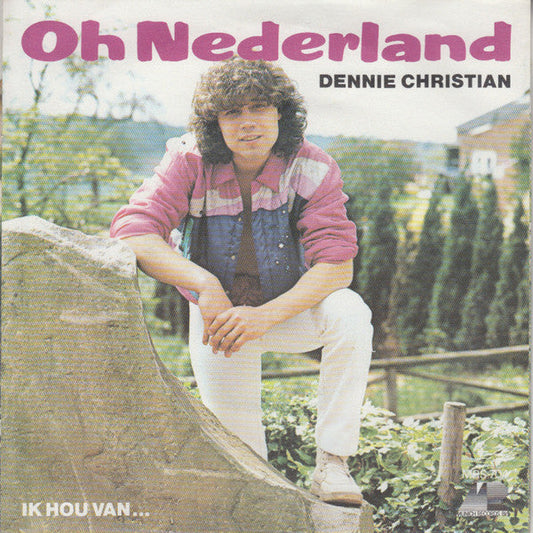 Dennie Christian - Oh Nederland Vinyl Singles Vinyl Goed / Hoes Goed