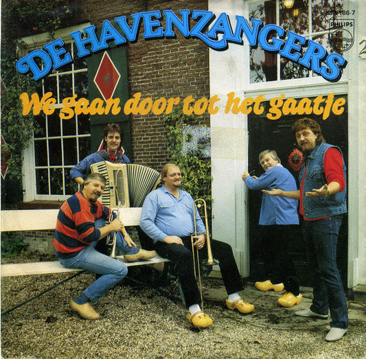 Havenzangers - We Gaan Door Tot Het Gaatje 43175 Vinyl Singles Vinyl Zeer Goed / Hoesje Goed "VINYLSINGLES.NL"
