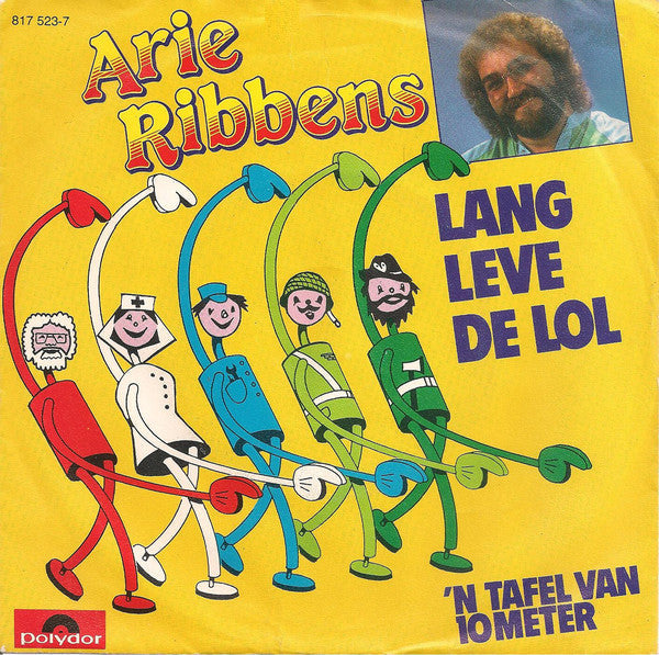 Arie Ribbens - Lang Leve De Lol 04971 Vinyl Singles Vinyl Zeer Goed / Hoesje Goed "VINYLSINGLES.NL"