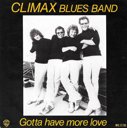 Climax Blues Band - Gotta Have More Love 23348 Vinyl Singles Vinyl Zeer Goed / Hoesje Goed "VINYLSINGLES.NL"