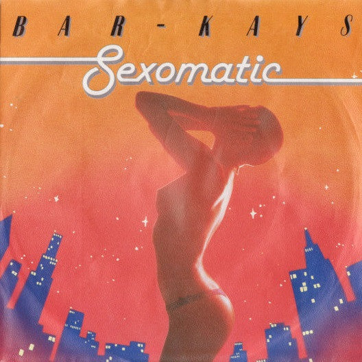 Bar-Kays - Sexomatic 43324 Vinyl Singles Vinyl Zeer Goed / Hoesje Goed "VINYLSINGLES.NL"
