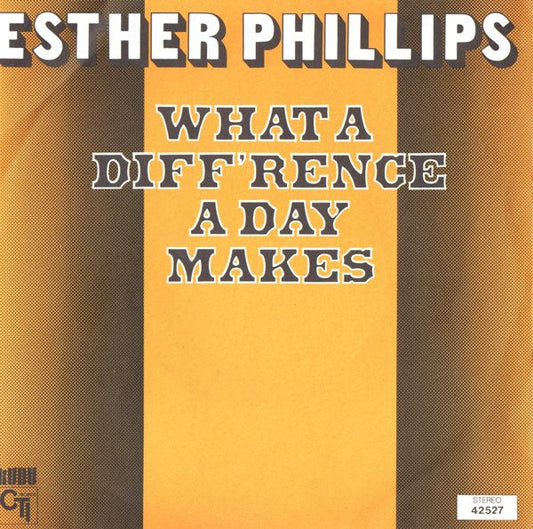 Esther Phillips - What A Diff'rence A Day Makes 07444 Vinyl Singles Vinyl Goed / Hoes Goed