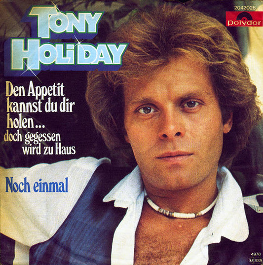 Tony Holiday - Den Appetit Kannst Du Dir Holen 31236