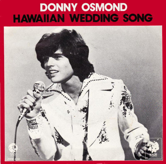 Donny Osmond - Hawaiian Wedding Song 33667 Vinyl Singles Vinyl Zeer Goed / Hoesje Goed "VINYLSINGLES.NL"