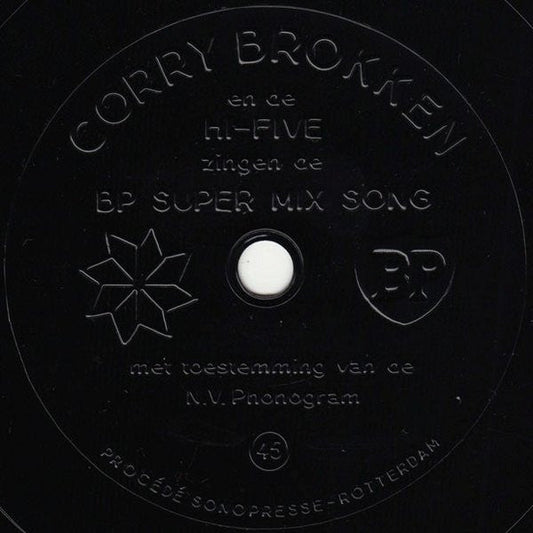 Corry Brokken And The Hi-Five – Wir stellen vor: The BP Super Mix Song (Flex-Disc) 40760