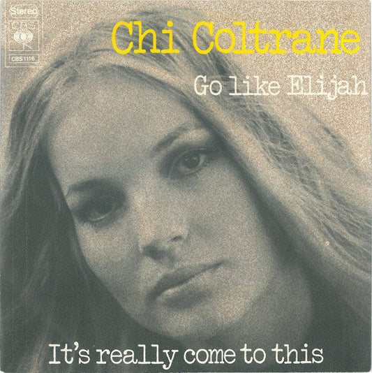 Chi Coltrane - Go Like Elijah 40757 Vinyl Singles Vinyl Goed / Hoes Redelijk