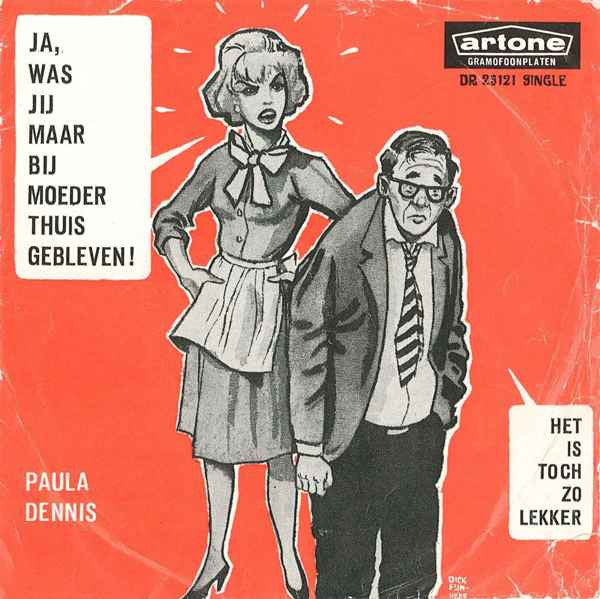 Paula Dennis - Ja, Was Jij Maar Bij Moeder Thuis Gebleven! 41785 Vinyl Singles Vinyl Goed / Hoes Goed