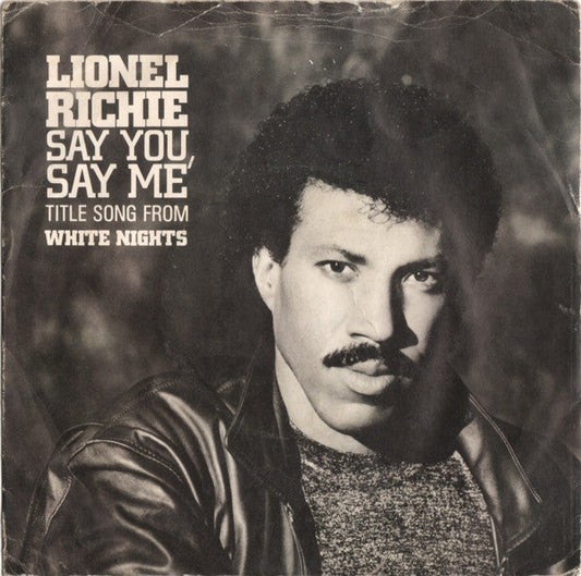 Lionel Richie - Say You, Say Me 38365