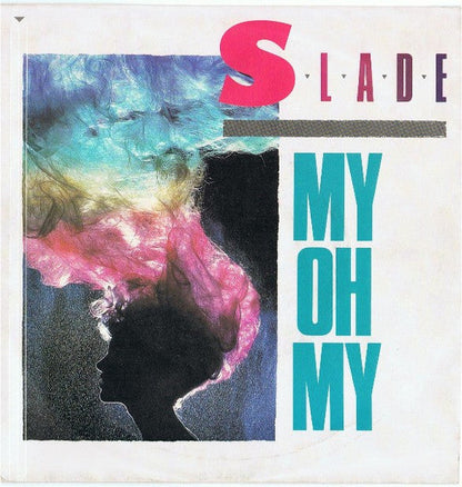 Slade - My Oh My 09505 Vinyl Singles Vinyl Goed / Hoes Goed