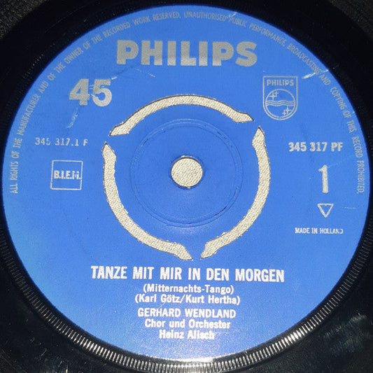Gerhard Wendland - Tanze Mit Mir In Den Morgen (Mitternachts-Tango) 42549 Vinyl Singles Vinyl Goed / Hoes Generic