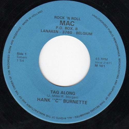 Hank C. Burnette - Tag Along Vinyl Singles Vinyl Zeer Goed / Hoesje Generic "VINYLSINGLES.NL"