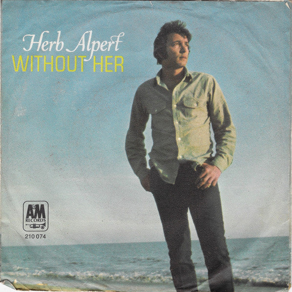 Herb Alpert & The Tijuana Brass - Without Her Vinyl Singles Vinyl Zeer Goed / Hoesje Goed "VINYLSINGLES.NL"