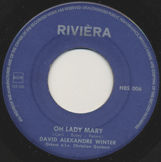 David Alexandre Winter - Oh Lady Mary 37352 Vinyl Singles Vinyl Zeer Goed / Hoesje Generic "VINYLSINGLES.NL"