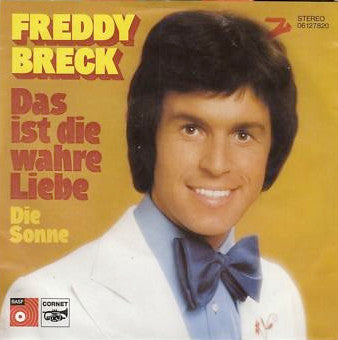 Freddy Breck - Das Ist Die Wahre Liebe Vinyl Singles Vinyl (G) <br> Hoes (F) "VINYLSINGLES.NL"