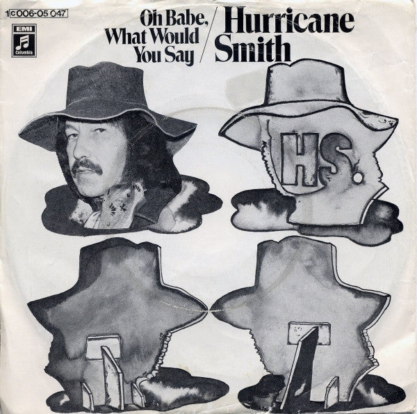 Hurricane Smith - Oh Babe, What Would You Say Vinyl Singles Vinyl Zeer Goed / Hoesje Goed "VINYLSINGLES.NL"