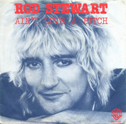 Rod Stewart - Ain't Love A Bitch 32553