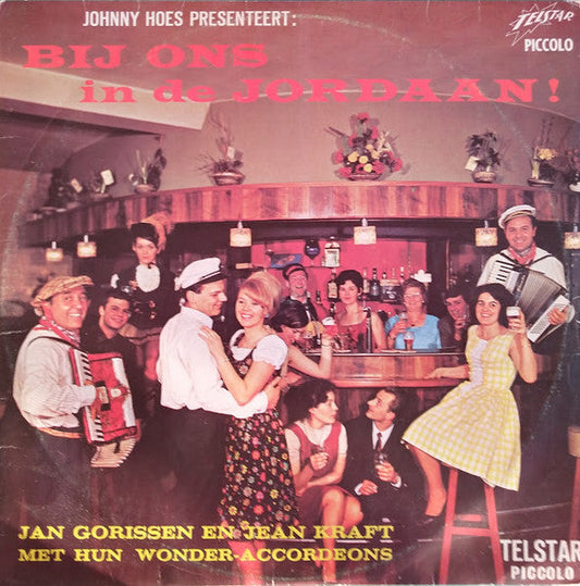 Jan Gorissen und Jean Kraft – Johnny Hoes präsentiert: Mit uns im Jordaan! (LP) 46289