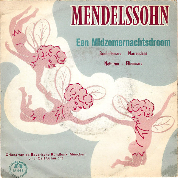 Felix Mendelssohn-Bartholdy - Een Midzomernachtsdroom 40770 Vinyl Singles Vinyl Goed / Hoes Goed
