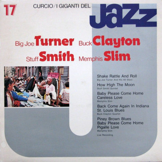 Big Joe Turner, Buck Clayton, Stuff Smith, Memphis Slim – I Giganti Del Jazz Vol. 17 (LP) 50364