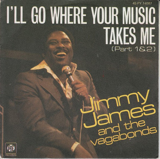 Jimmy James & The Vagabonds - I'll Go Where Your Music Takes Me 41663 Vinyl Singles Vinyl Goed / Hoes Goed