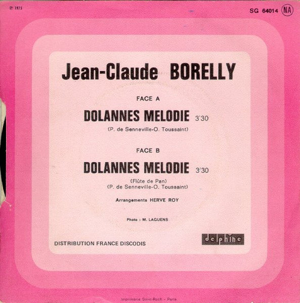 Jean-Claude Borelly - Dolannes Melodie 30710 (B) Vinyl Singles Vinyl Goed / Hoes Goed