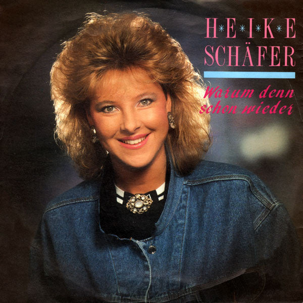 Heike Schäfer - Warum Denn Schon Wieder 21408 Vinyl Singles Vinyl Zeer Goed / Hoesje Goed "VINYLSINGLES.NL"