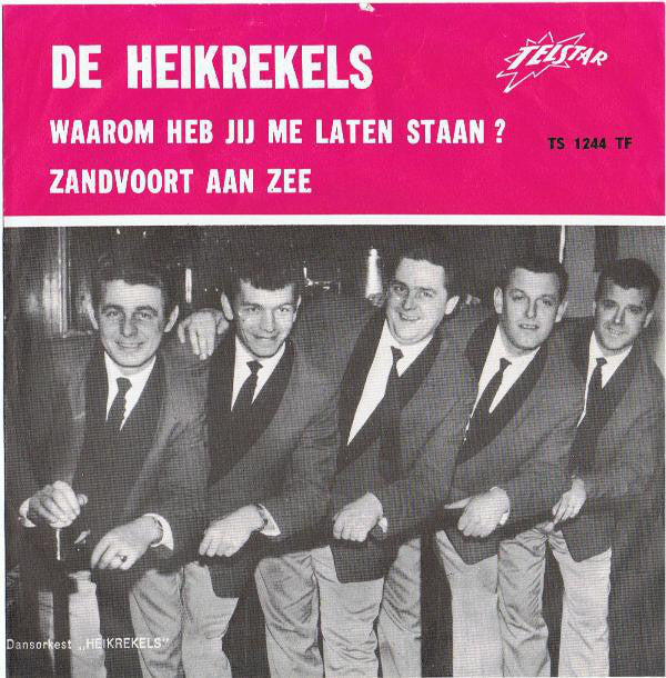 Heikrekels - Waarom Heb Jij Me Laten Staan 41385 Vinyl Singles Vinyl Goed / Hoes Goed