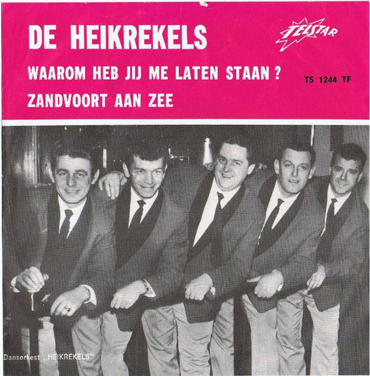 Heikrekels - Waarom Heb Jij Me Laten Staan 41385 Vinyl Singles Vinyl Zeer Goed / Hoesje Goed "VINYLSINGLES.NL"
