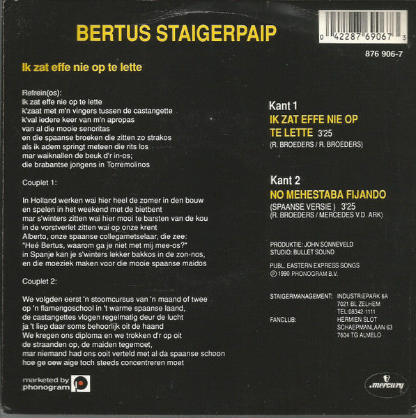 Bertus Staigerpaip - Ik Zat Effe Nie Op The Lette 30189 Vinyl Singles Vinyl Zeer Goed / Hoesje Goed "VINYLSINGLES.NL"