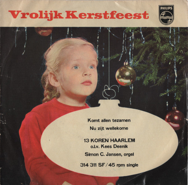 Kees Deenik, 13 Verenigde Koren Haarlem - Vrolijk Kerstfeest 42744 vinylsingle Vinyl Goed / Hoes Goed