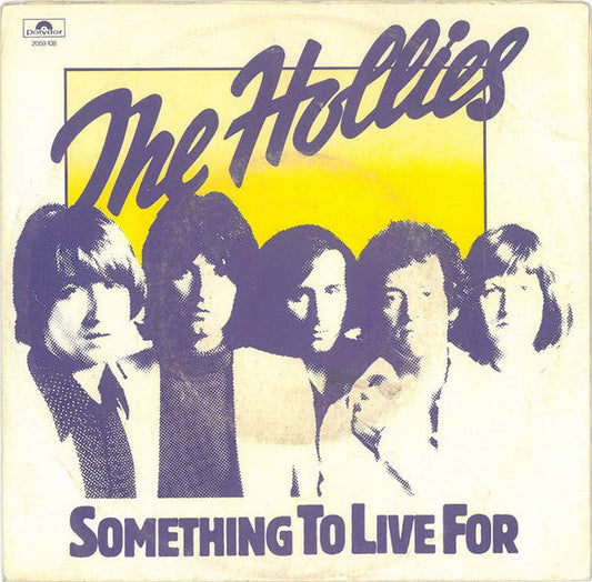 Hollies - Something To Live For Vinyl Singles Vinyl Zeer Goed / Hoesje Goed "VINYLSINGLES.NL"